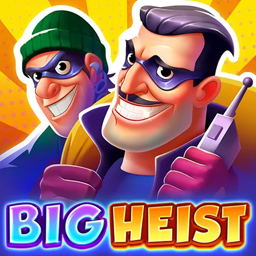 BIG HEIST