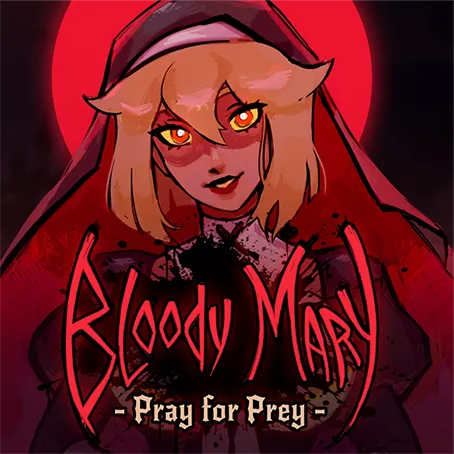 Bloody Mary: Pray for Prey