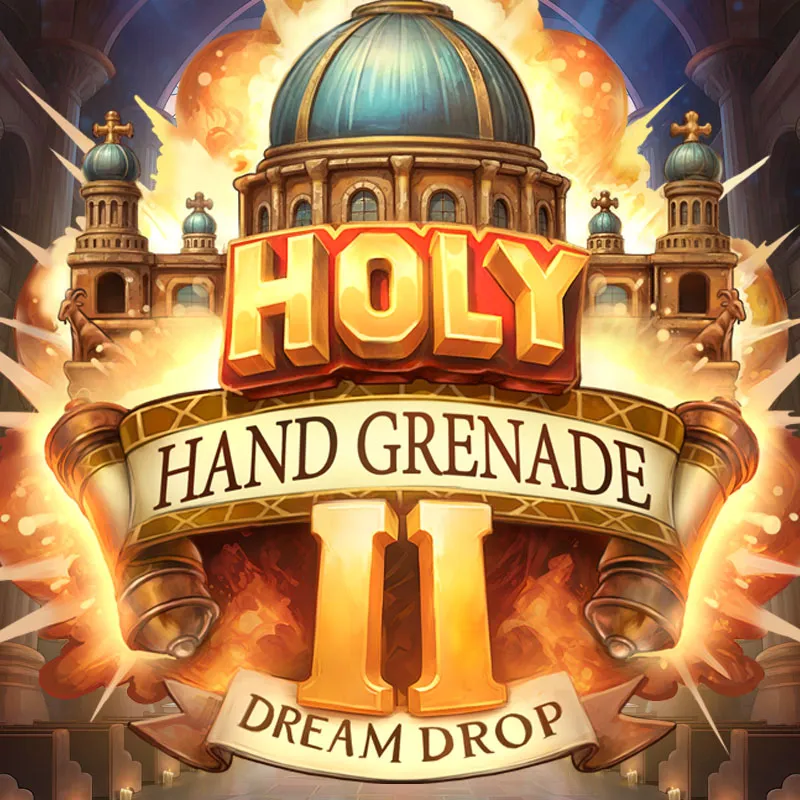 Holy Hand Grenade 2 Dream Drop