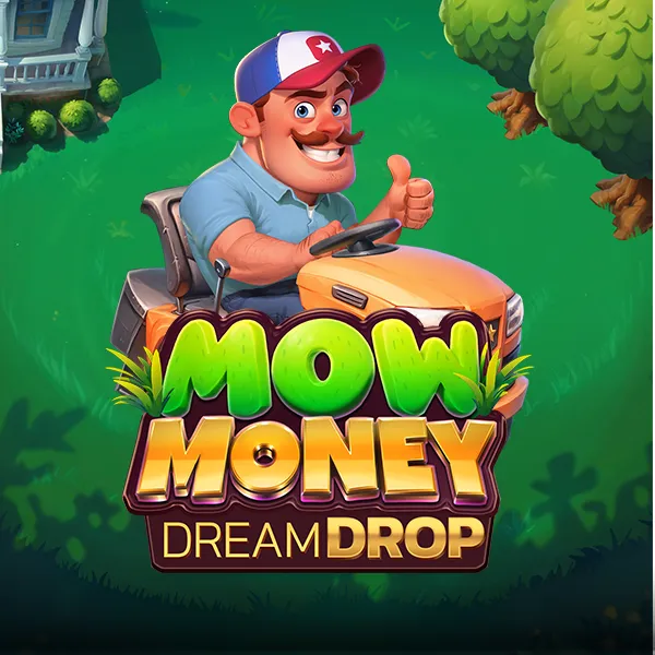Mow Money Dream Drop