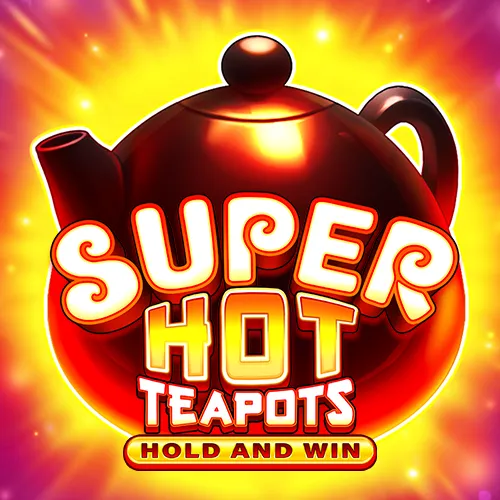 SUPER HOT TEAPOTS